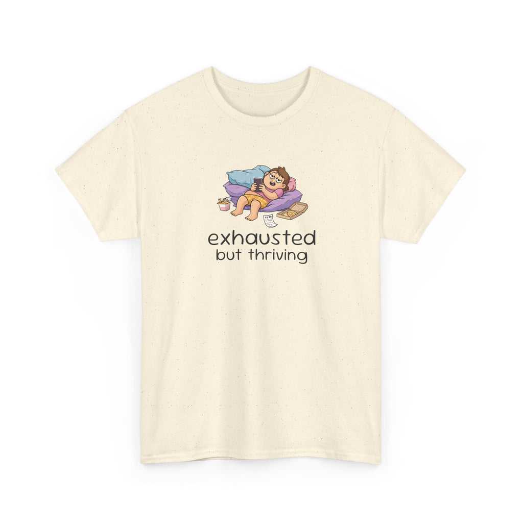 "Exhausted but Thriving" Cute Relaxed Graphic Tee