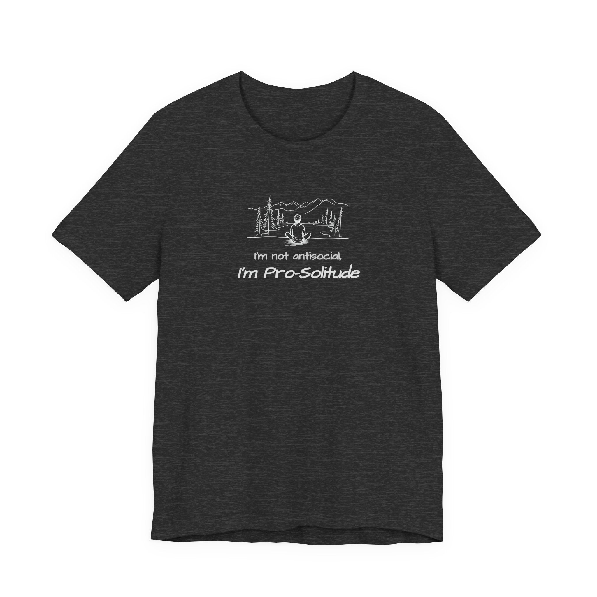 T‑Shirt — "I'm not antisocial, I'm Pro‑Solitude" Mountain Introvert Graphic Tee