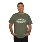 Mountains Please No People Tee