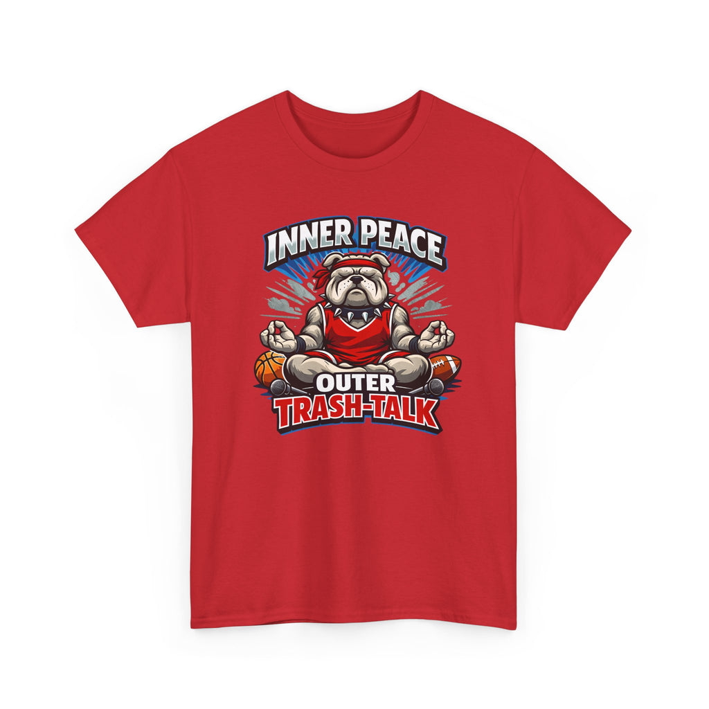 Funny Sports T-Shirt — "Inner Peace, Outer Trash-Talk" Bulldog Meditation Tee