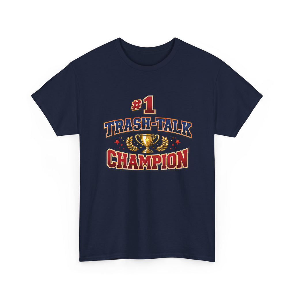Navy blue t-shirt with '#1 Trash-Talk Champion' text and trophy graphic on a white background
