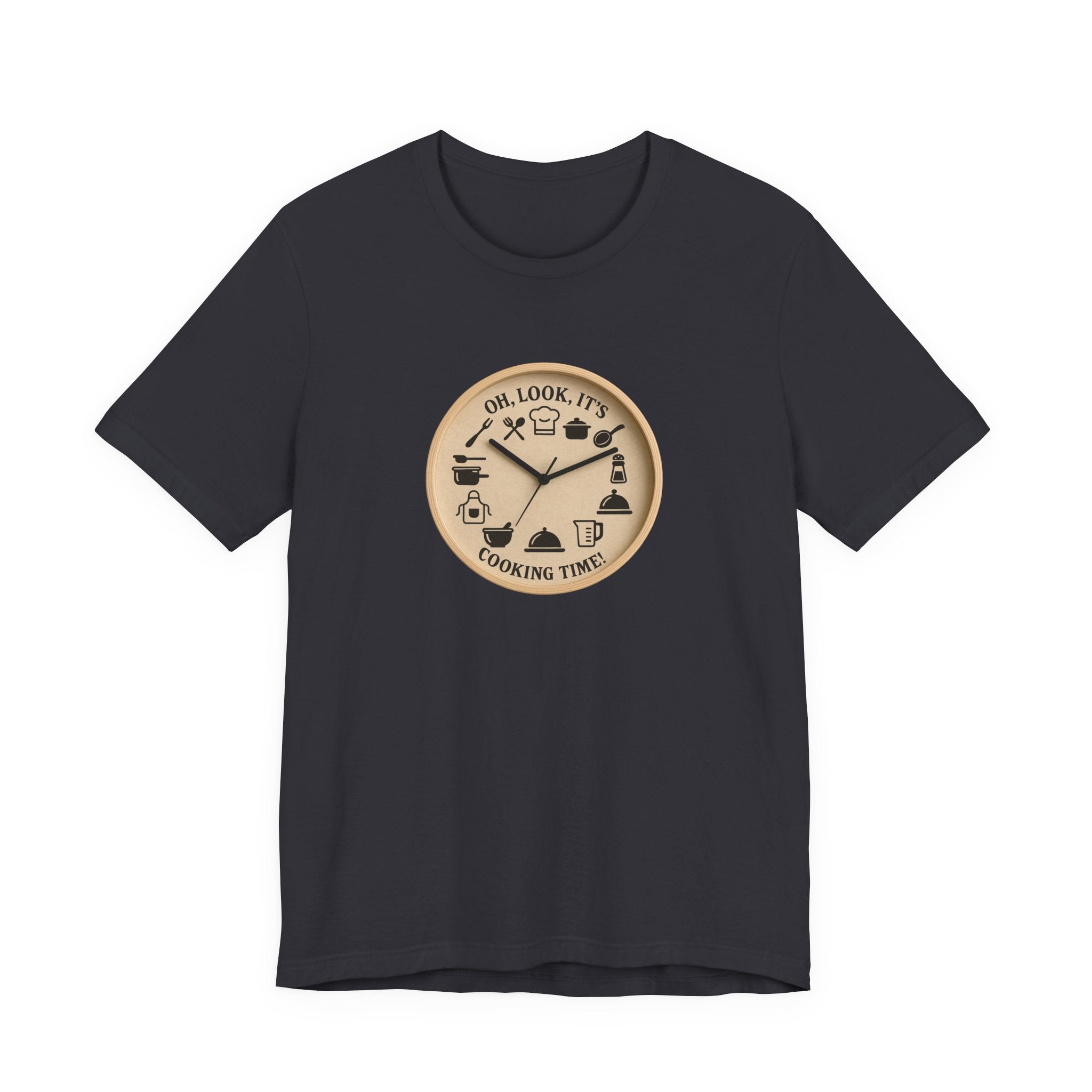Cooking Time T-Shirt — "Oh, Look, It's Cooking Time" Graphic Tee