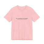 T-Shirt — "I'm a professional amateur" Funny Quote Tee