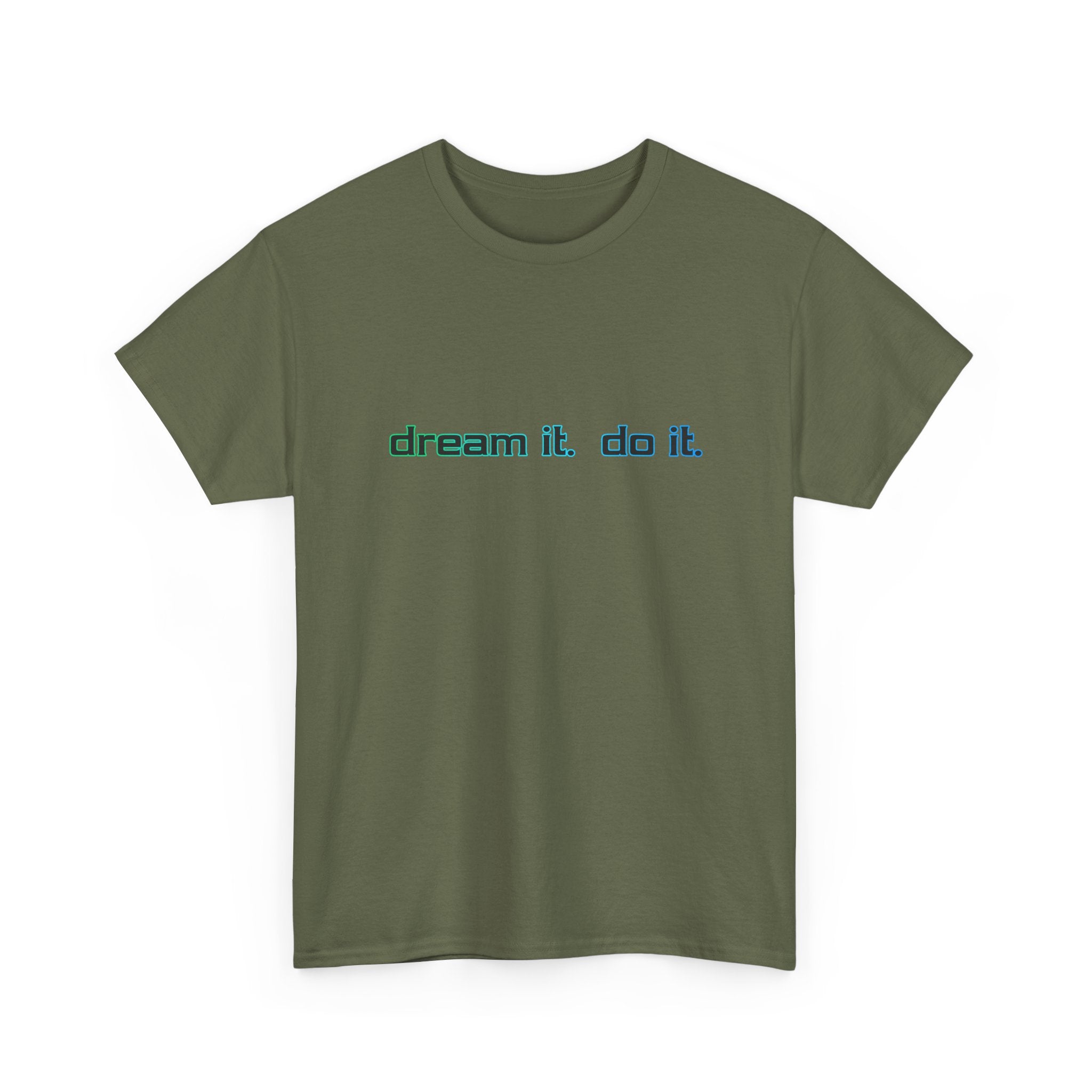 Dream It, Do It T-Shirt — Minimal Motivational Tee
