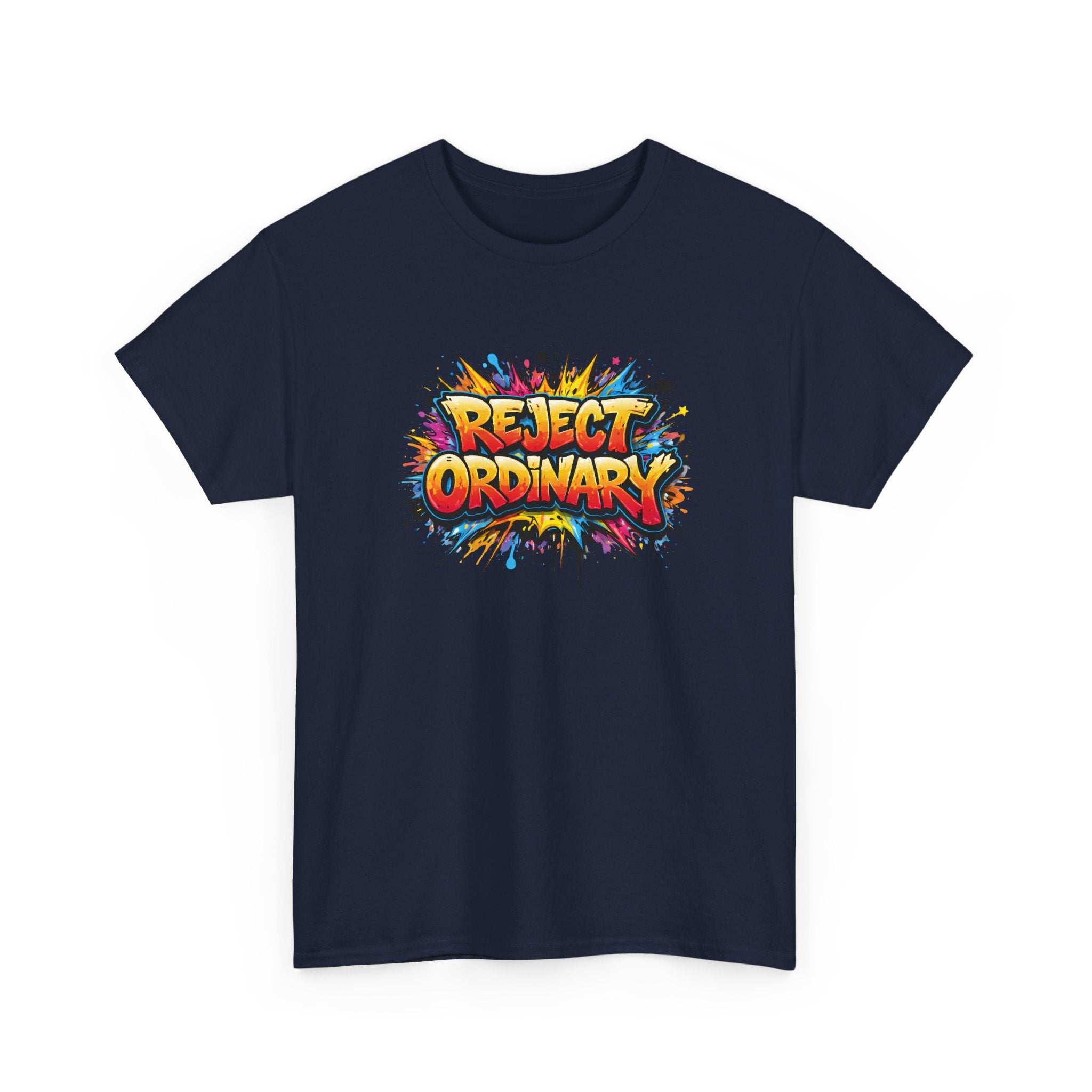 Reject Ordinary T-Shirt — Bold Colorful Graphic Tee for Creative Rebels