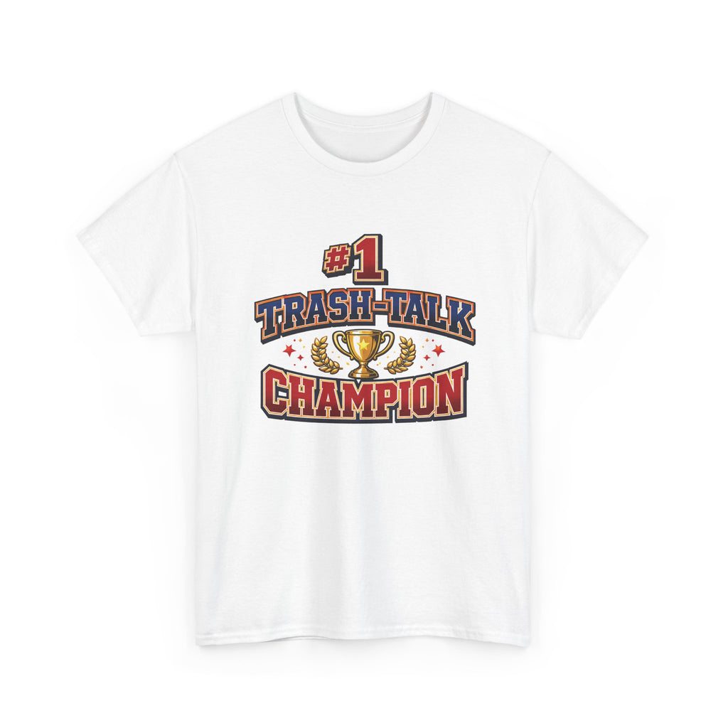 Trash Talk Champion T-Shirt — #1 Trophy Graphic Tee for Gamers & Sports Fans