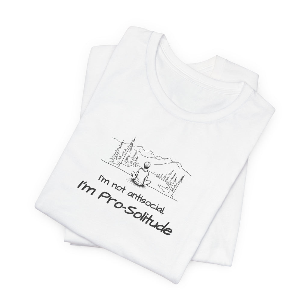 T‑Shirt — "I'm not antisocial, I'm Pro‑Solitude" Mountain Introvert Graphic Tee