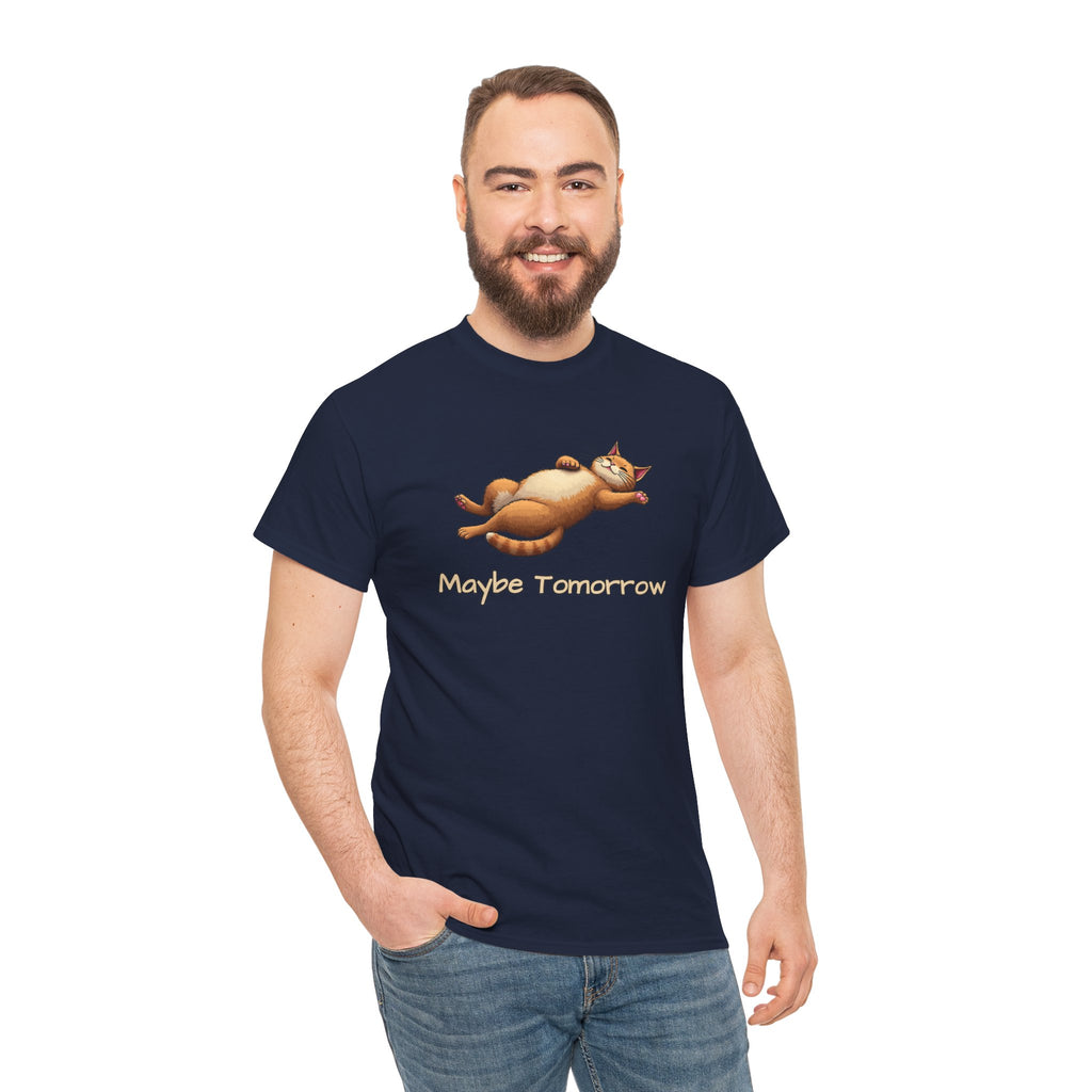 Maybe Tomorrow Cat T-Shirt — Lazy Cat Funny Graphic Tee