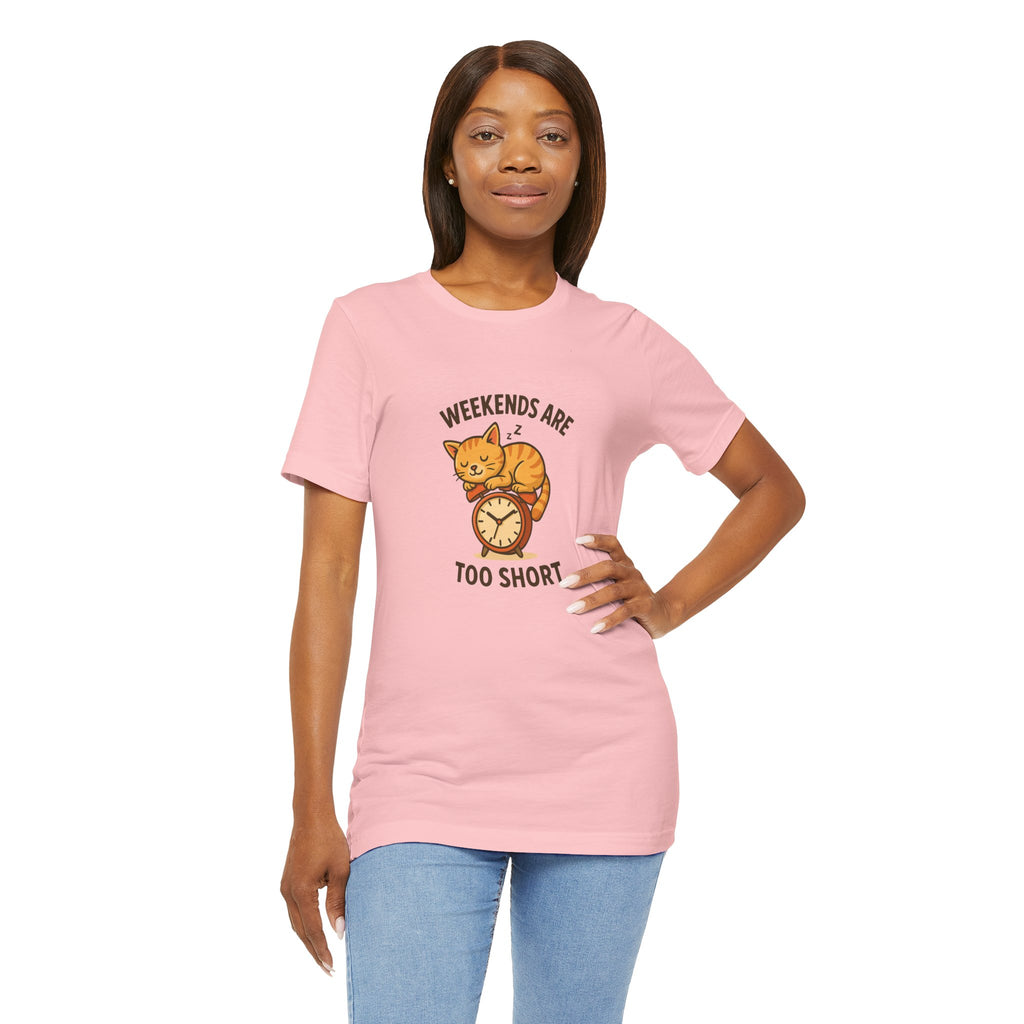 Weekend Are Too Short Cat T-Shirt — "Weekends Are Too Short" Cute Cat on Clock Tee