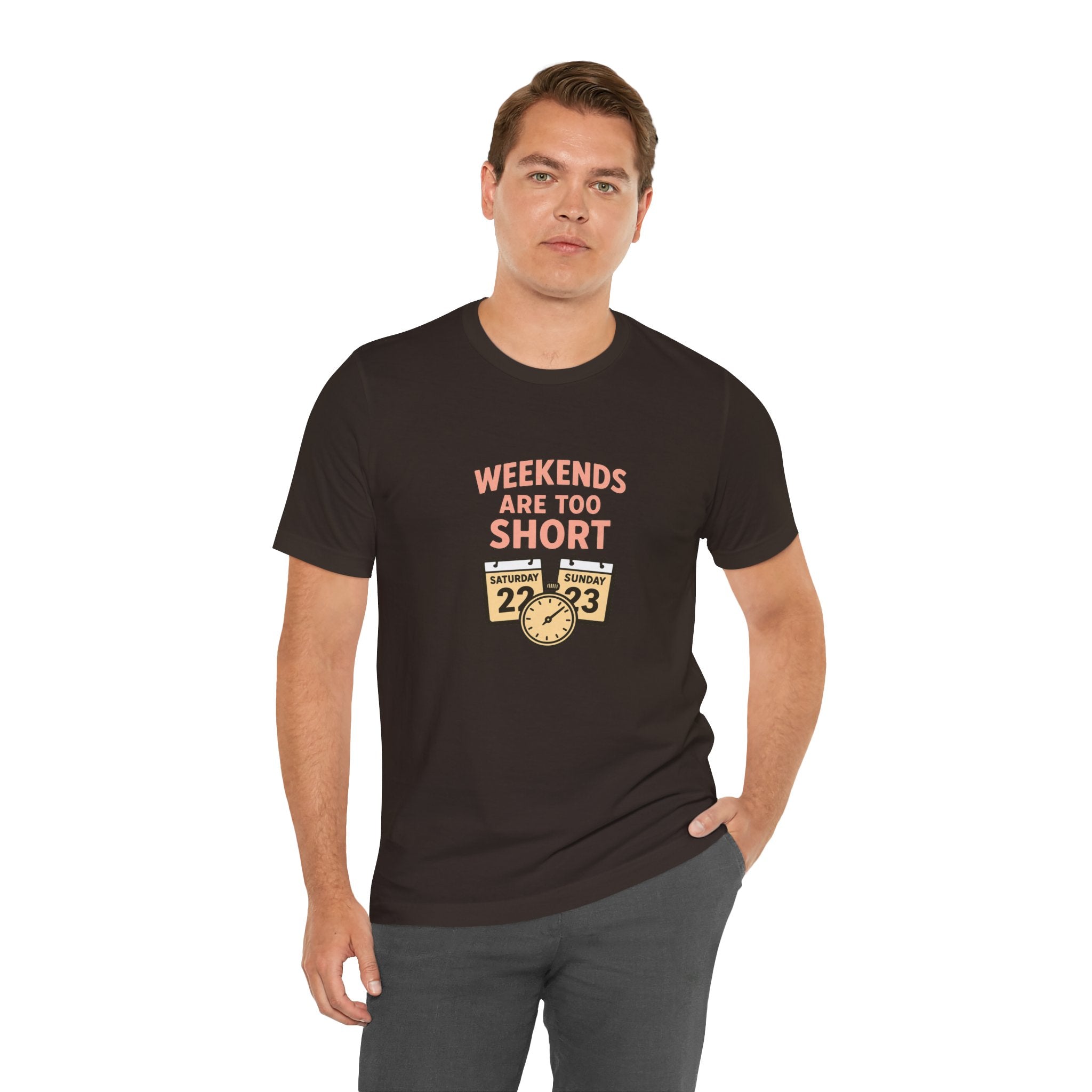Weekends Are Too Short Tee — Vintage Calendar & Clock Graphic Short Sleeve Shirt