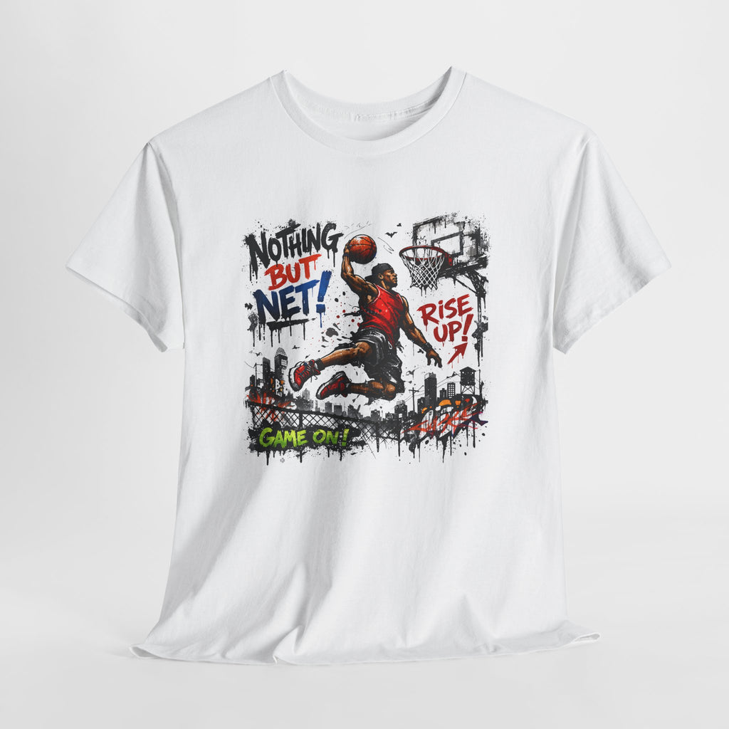 Basketball Dunk Tee — "Nothing But Net! Rise Up" Graphic Street Basketball T‑Shirt
