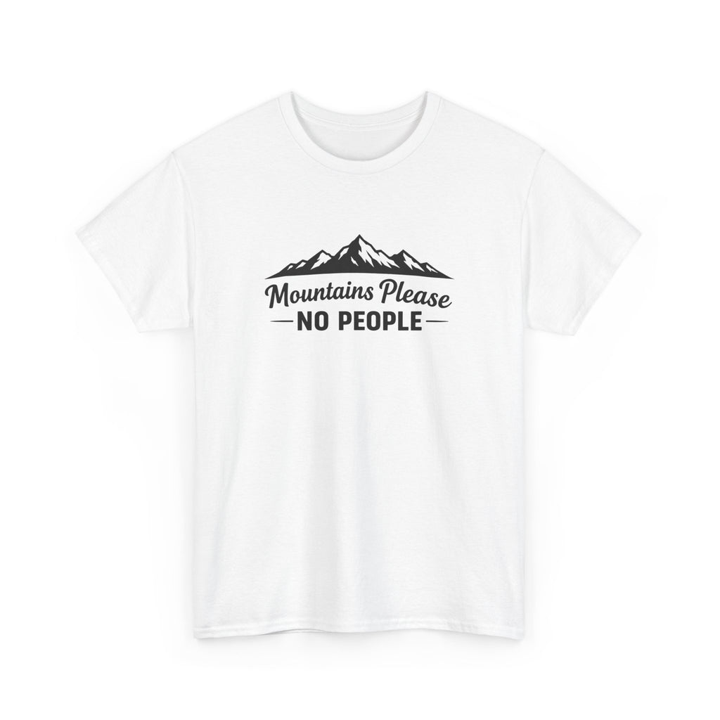 Mountains Please No People Tee
