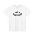 Mountains Please No People Tee