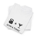 Gym & Tonic Tee — Funny Fitness Cocktail Workout T-Shirt