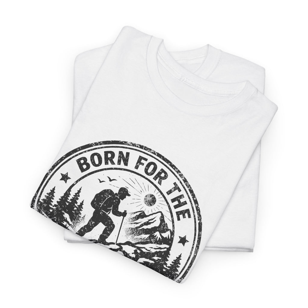 Born for the Ascent Hiking T-Shirt — Outdoor Mountain Climber Tee