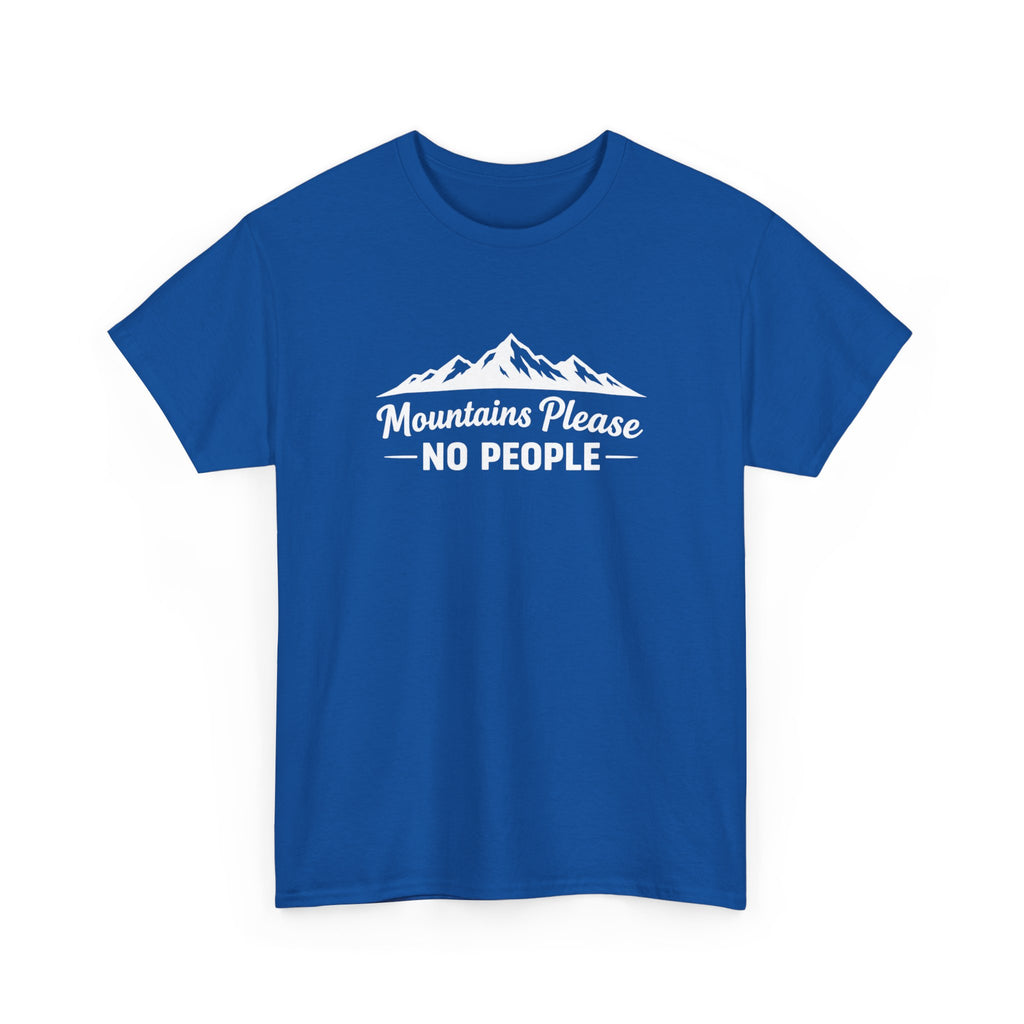 Mountains Please No People Tee