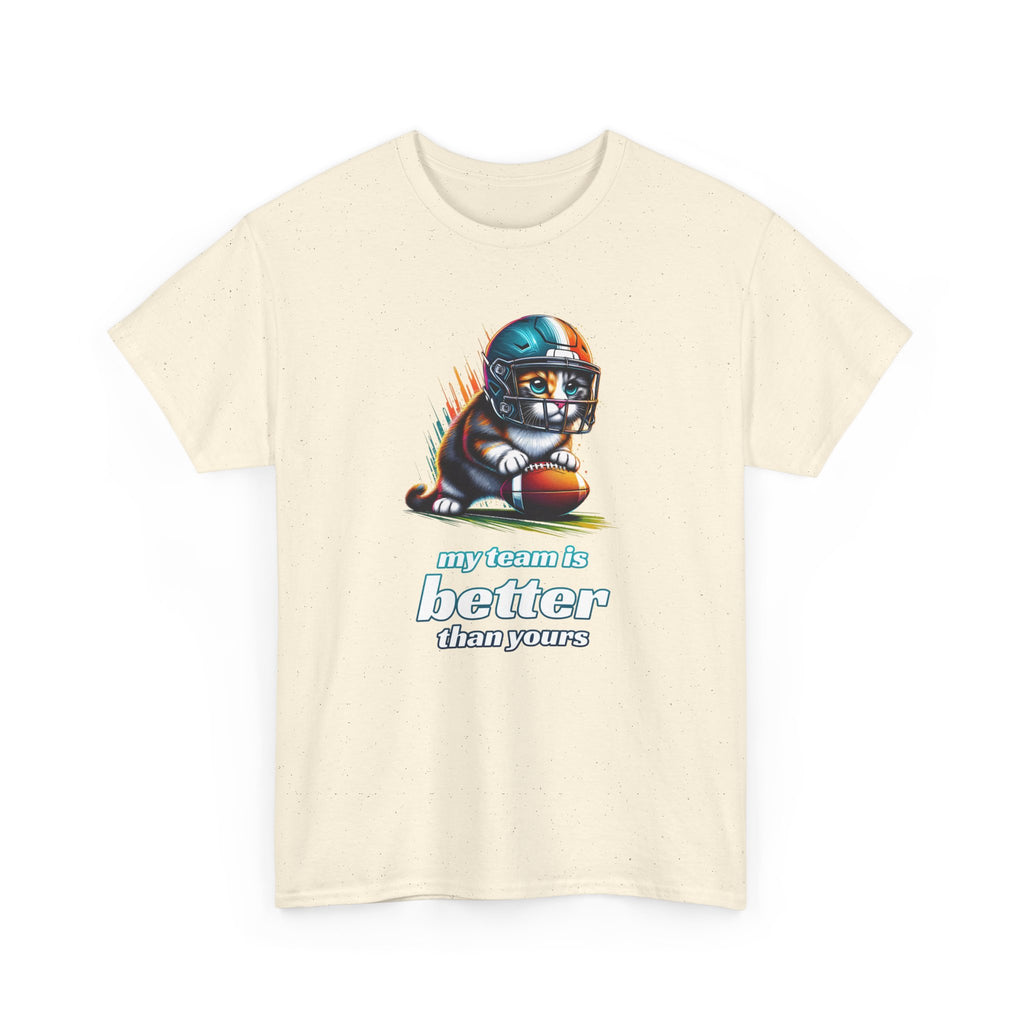 Football Fan T-Shirt — My Team Is Better Than Yours Football Cat Tee
