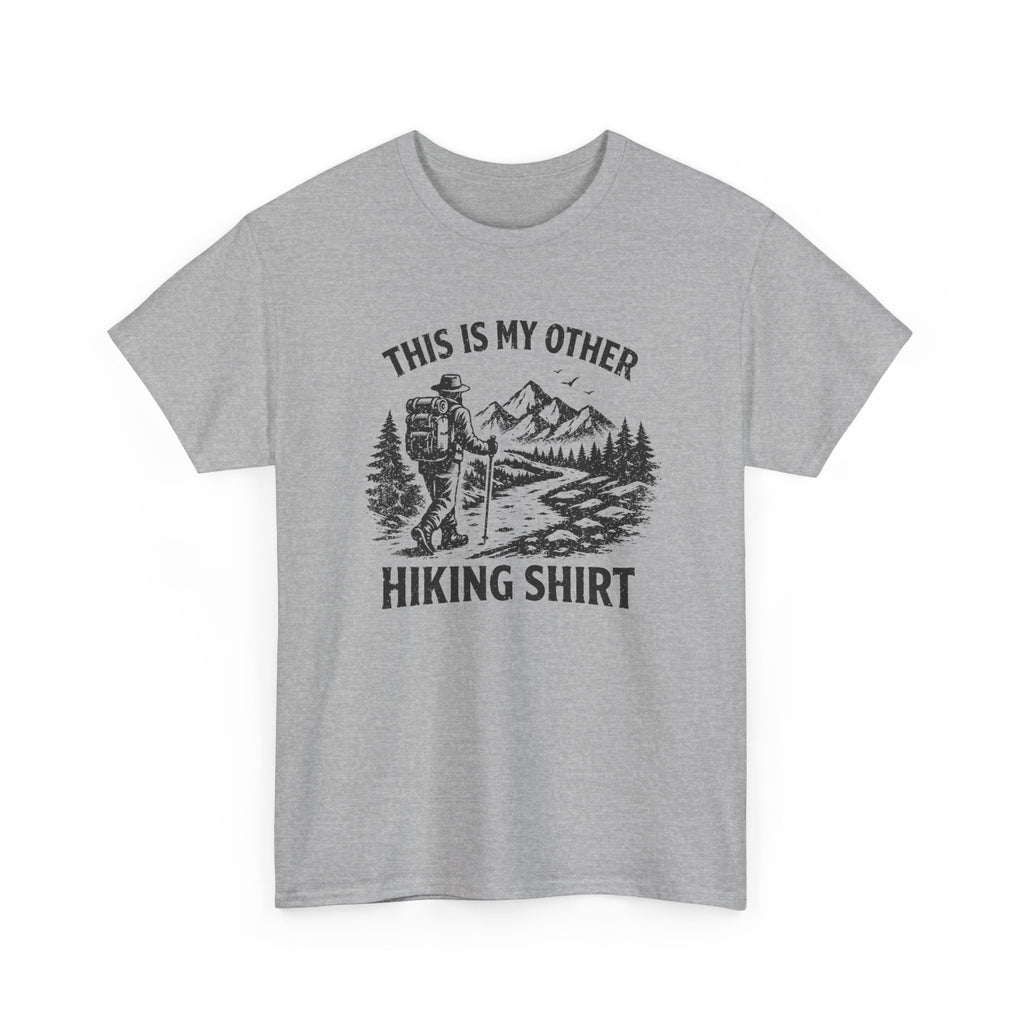 Hiking Shirt Graphic Tee — "This Is My Other Hiking Shirt" Outdoor Adventure T-Shirt