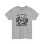 Hiking Shirt Graphic Tee — "This Is My Other Hiking Shirt" Outdoor Adventure T-Shirt
