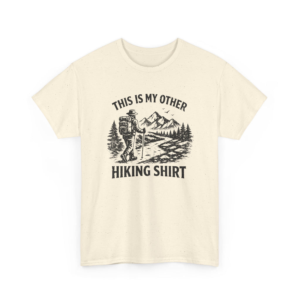 Hiking Shirt Graphic Tee — "This Is My Other Hiking Shirt" Outdoor Adventure T-Shirt