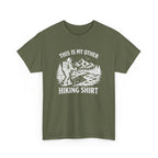 Hiking Shirt Graphic Tee — "This Is My Other Hiking Shirt" Outdoor Adventure T-Shirt