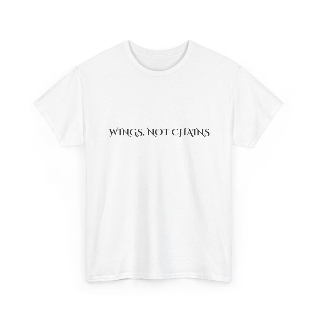 T shirt with the phrase 'wings, not chains' on the front and large metallic wings on the back.