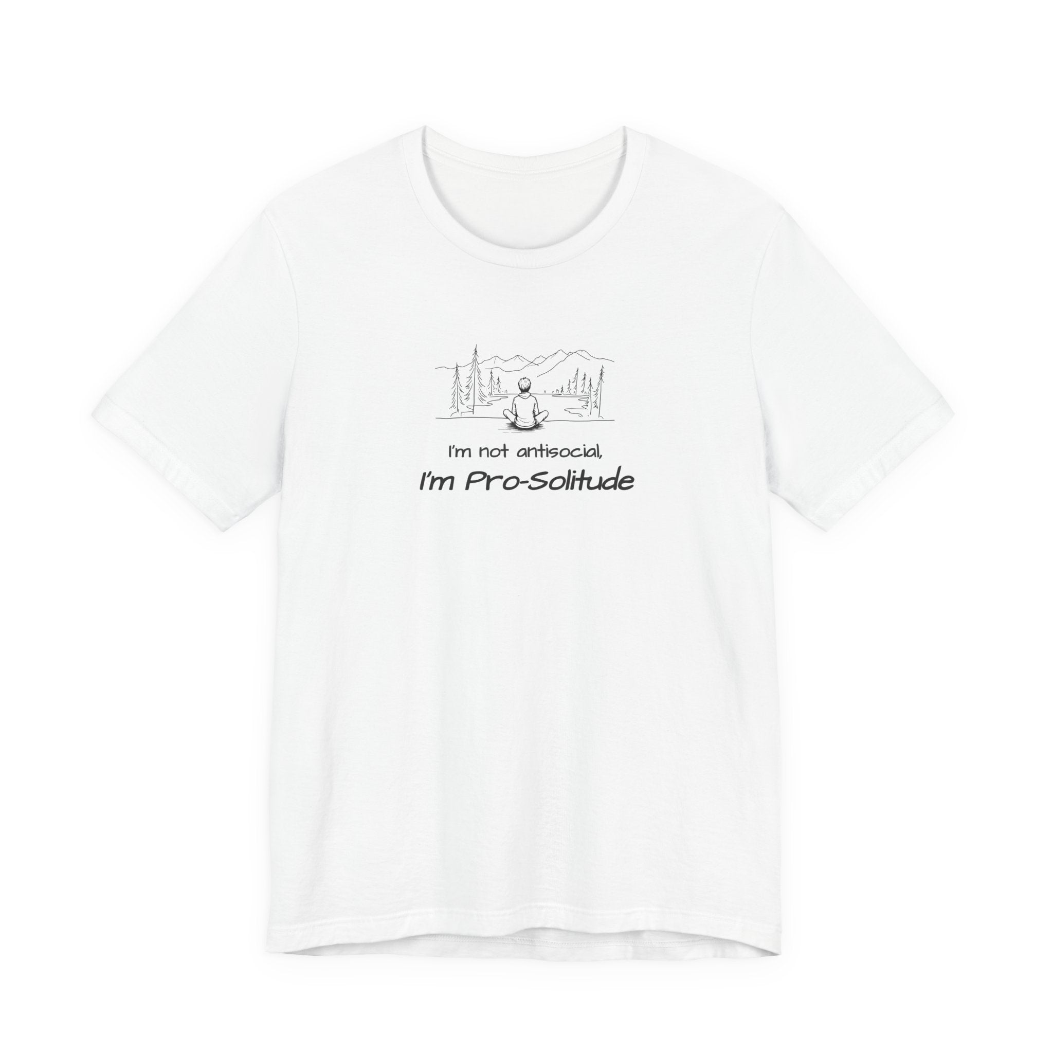 graphic of a man sitting in nature, looking at mountains, with the text 'i'm not antisocial, i'm pro solitude'