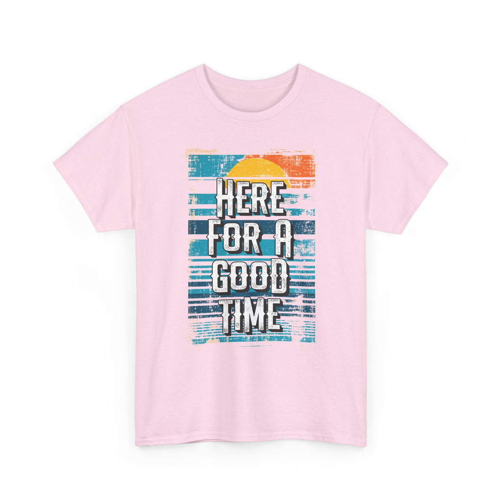 Here For A Good Time Tee — Retro Sunset Graphic T-Shirt