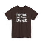 Brown t-shirt with 'Everything is Dog Hair' text on a white background