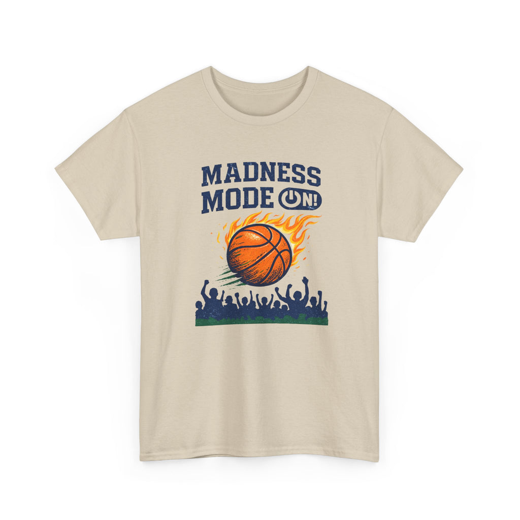 Madness Mode On Basketball Fan Sports T-Shirt