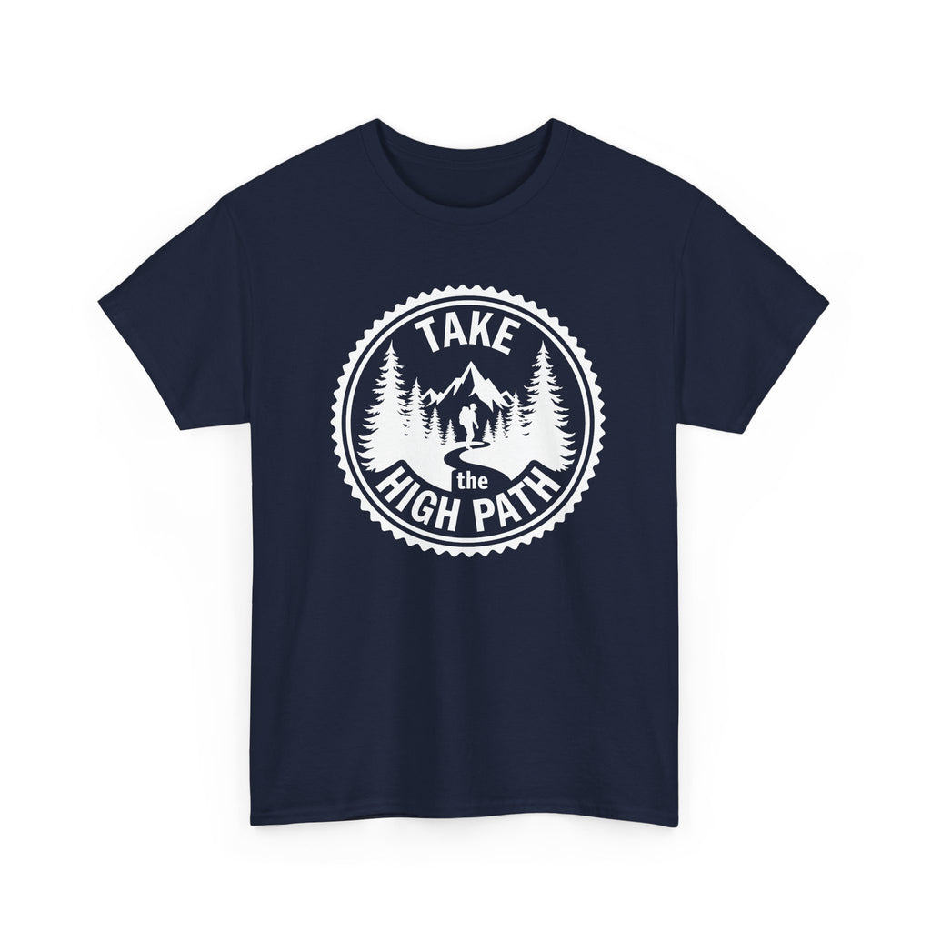 Take the High Path Mountain Hiking T-Shirt — Outdoor Adventure Tee