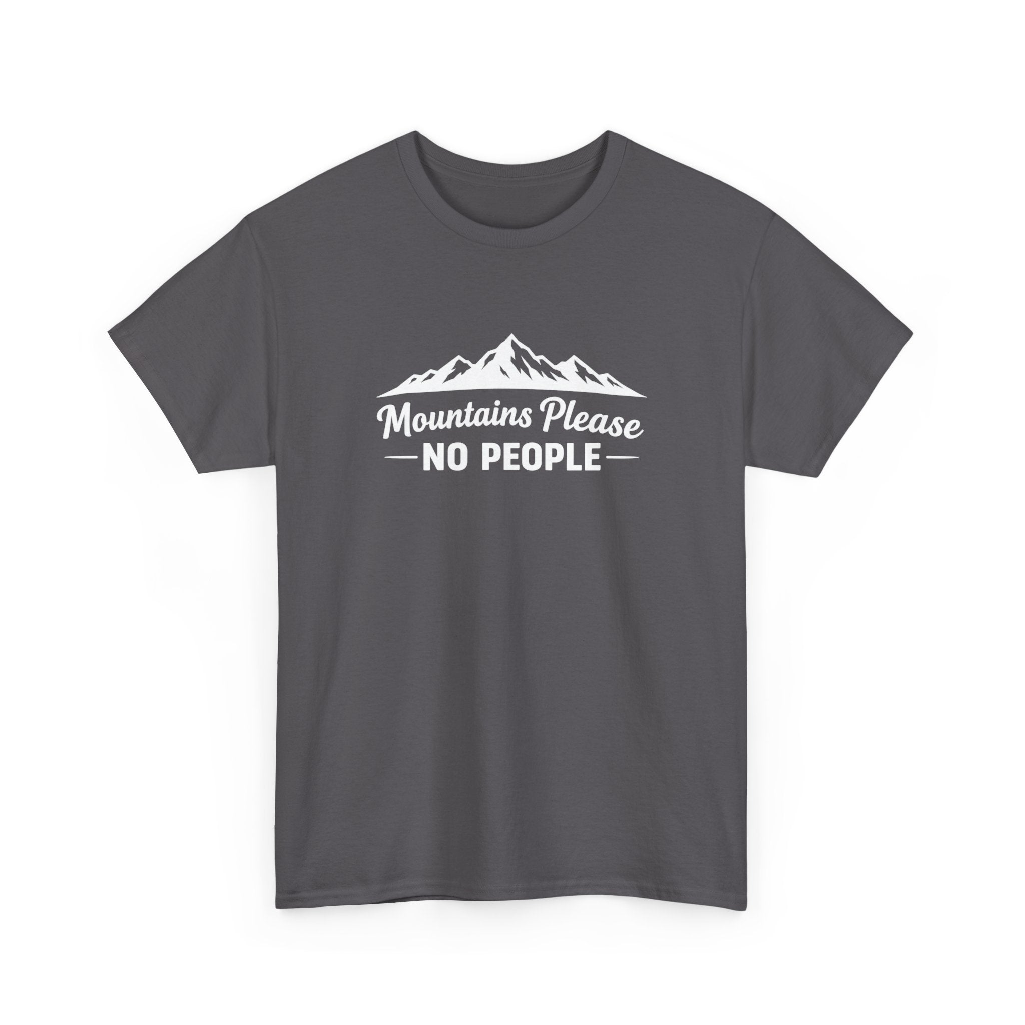 Mountains Please No People Tee