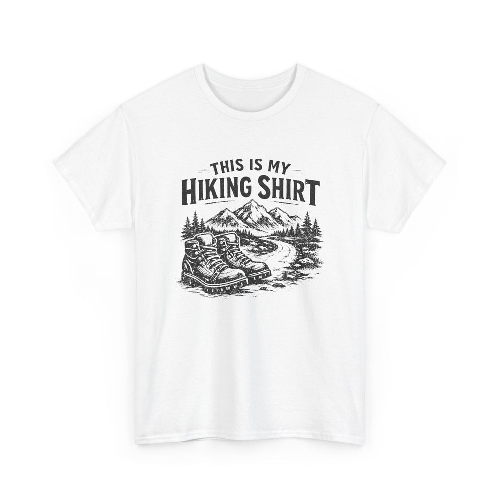 Hiking Shirt T‑Shirt — "This Is My Hiking Shirt" Graphic Tee with Boots & Mountain Trail