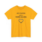 Life Is Better with a French Bulldog Heart Dog Lover Tee