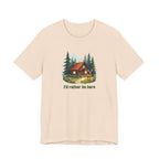 Cabin Escape T-Shirt — 'I'd Rather Be Here' Outdoors Tee