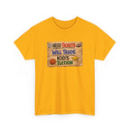 Sports Ticket Price T‑Shirt - "Need Tickets Will Trade Kid's Tuition" Funny Sports Parent Tee