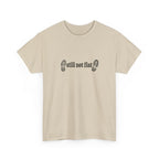 Still Not Flat T-Shirt — Humorous Hiking Climbing Graphic Tee