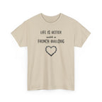 Life Is Better with a French Bulldog Heart Dog Lover Tee