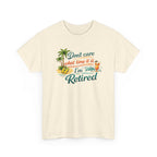 Beige t-shirt with beach graphics and the text 'don't care what time it is i'm retired'