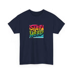 Stay Weird T-Shirt — Retro Rainbow Typography Tee