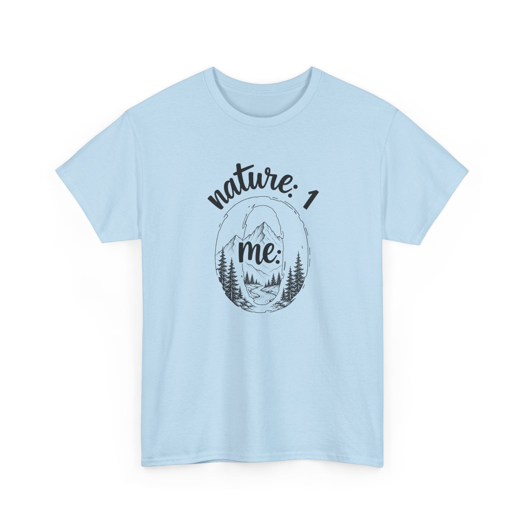 Nature 1 Me 0 T-Shirt — Funny Outdoor Adventure Graphic Tee