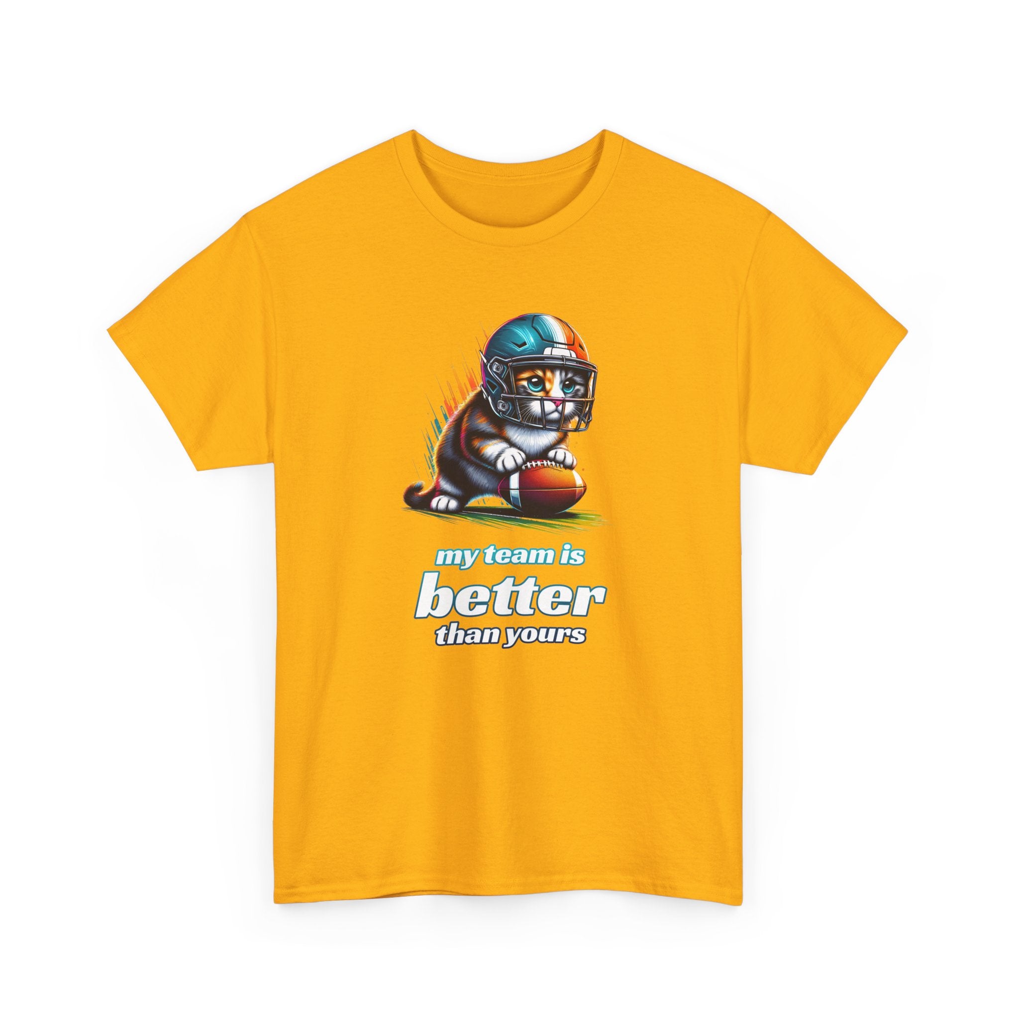 Football Fan T-Shirt — My Team Is Better Than Yours Football Cat Tee