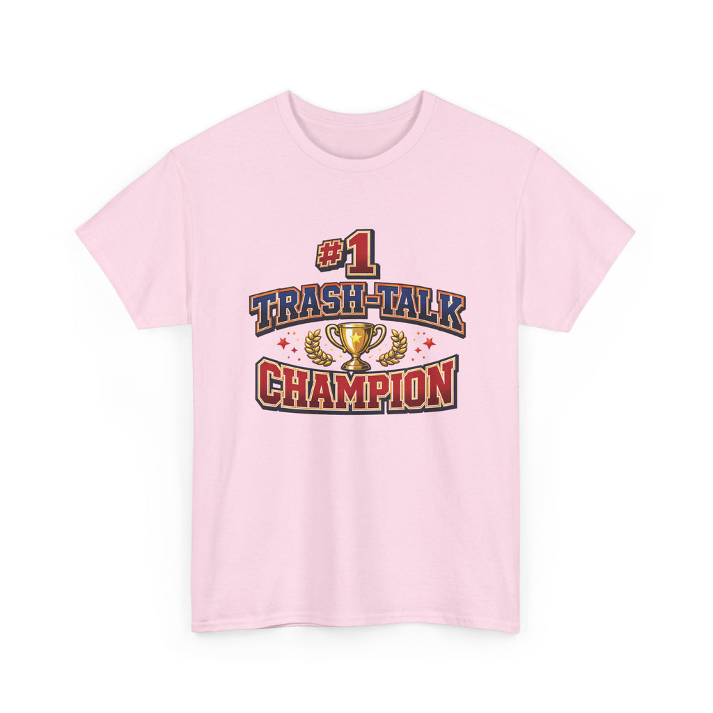 Trash Talk Champion T-Shirt — #1 Trophy Graphic Tee for Gamers & Sports Fans