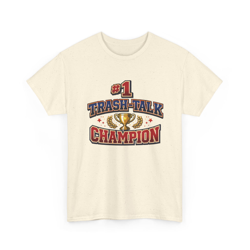 Trash Talk Champion T-Shirt — #1 Trophy Graphic Tee for Gamers & Sports Fans