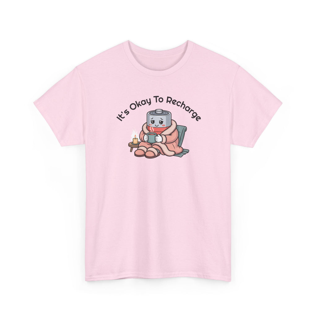 It's Okay to Recharge T-Shirt — Relaxing Self-Care Tee with Cute Battery Design
