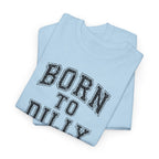 Born to Dilly Dally T-Shirt — Funny Vintage Lettering Tee