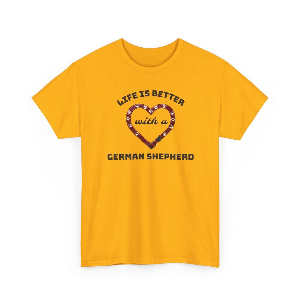 Life Is Better With a German Shepherd T‑Shirt