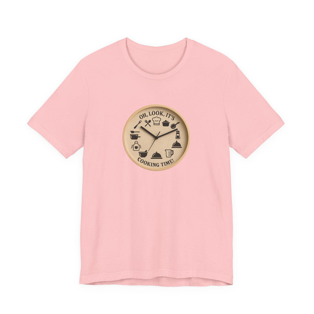 Cooking Time T-Shirt — "Oh, Look, It's Cooking Time" Graphic Tee