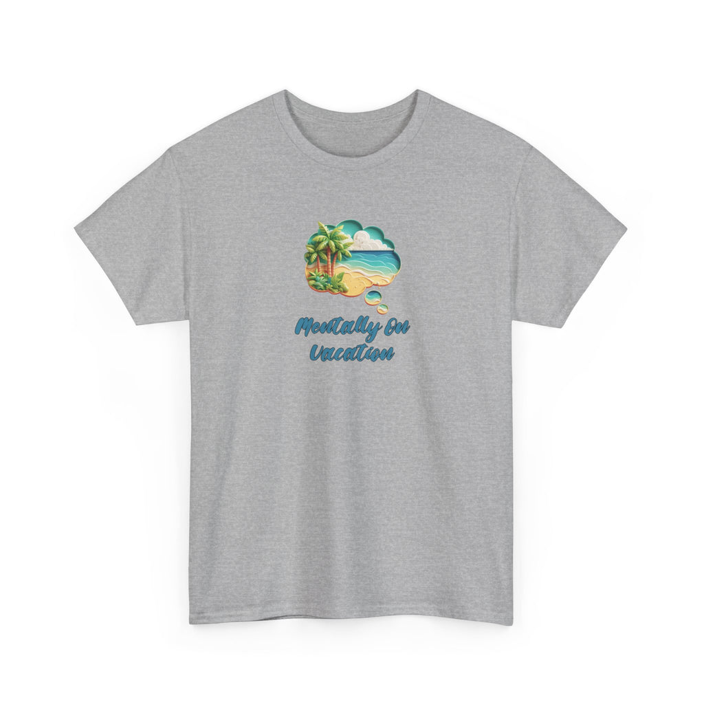 T-Shirt Vacation Vibes — "Mentally On Vacation" Beach Graphic Tee