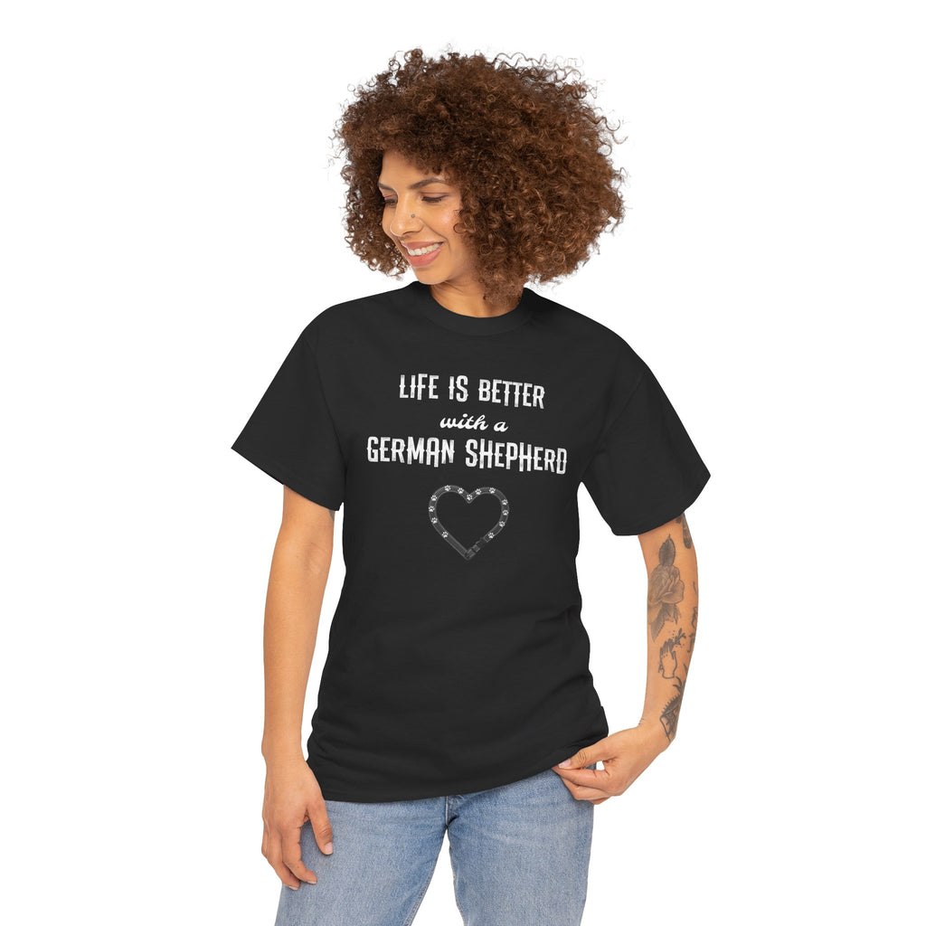 Life Is Better With a German Shepherd T-Shirt — Dog Lover Tee